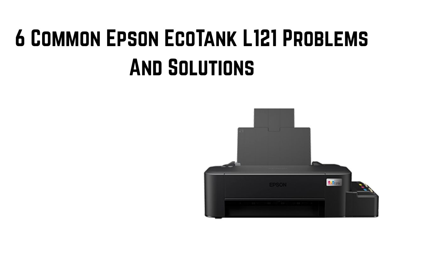 epson ecotank l121 problems