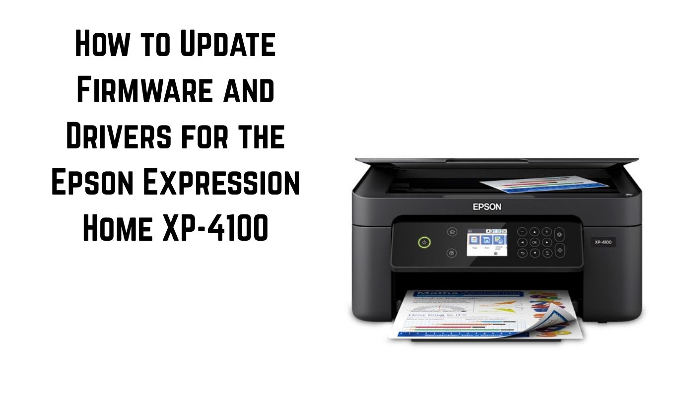 How to Update Firmware and Drivers for XP-4100