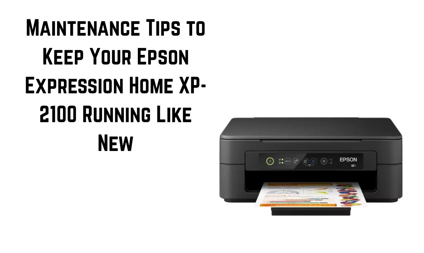 Maintenance Tips for XP-2100